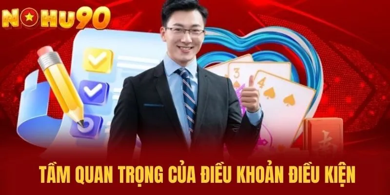 Tầm quan trọng của điều khoản điều kiện