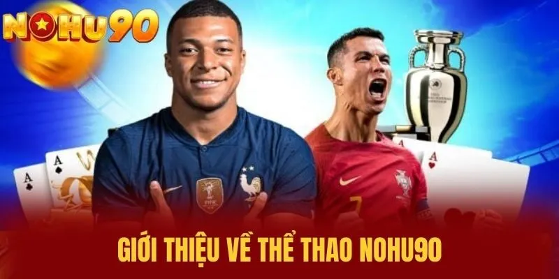 Giới thiệu về Thể Thao NOHU90