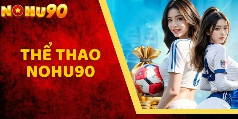 Thể Thao NOHU90