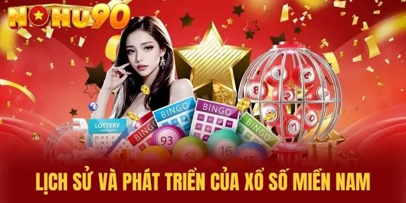 Lịch sử và phát triển của xổ số miền Nam