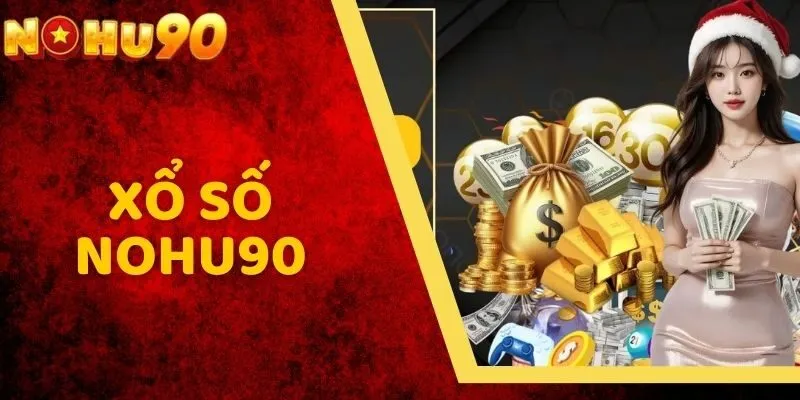 Xổ Số NOHU90